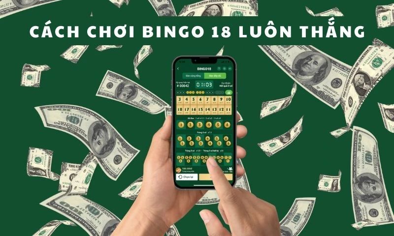 Thông tin về hình thức chơi bingo 18 Thông tin về hình thức chơi bingo 18